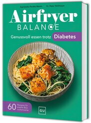 Airfryer Balance - Genussvoll essen trotz Diabetes