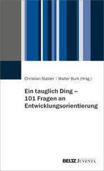 Ein tauglich Ding - 101 Fragen an Entwicklungsorientierung