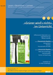 &raquo;Gr&uuml;ner wird's nicht&laquo; im Unterricht
