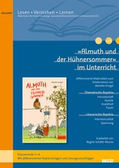 &raquo;Almuth und der H&uuml;hnersommer&laquo; im Unterricht