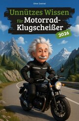 Unn&uuml;tzes Wissen f&uuml;r Motorrad-Klugschei&szlig;er