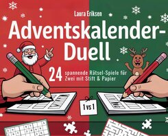 Adventskalender-Duell: 24 spannende R&auml;tsel-Spiele f&uuml;r Zwei mit Stift & Papier