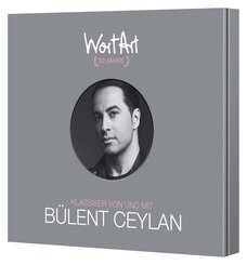 30 Jahre WortArt - Klassiker von und mit B&uuml;lent Ceylan,2 Audio-CD