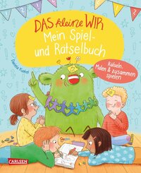 Das kleine WIR: Mein Spiel- und R&auml;tselbuch