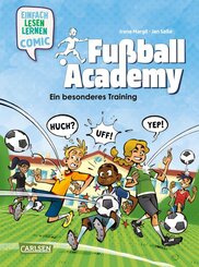 Erstleser Kindercomic: Fu&szlig;ball Academy: Ein besonderes Training