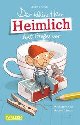 Der kleine Herr Heimlich hat Gro&szlig;es vor