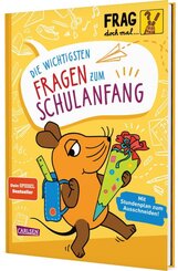 Frag doch mal ... die Maus: Die wichtigsten Fragen zum Schulanfang