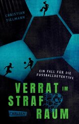 Verrat im Strafraum - Ein Fall f&uuml;r die Fu&szlig;balldetektive
