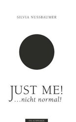 Just me! ....nicht normal!