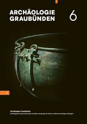 Arch&auml;ologie Graub&uuml;nden