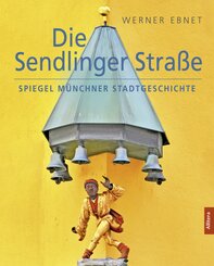 Die Sendlinger Stra&szlig;e