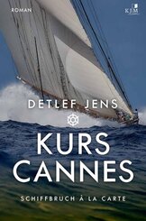 Kurs Cannes. Schiffbruch &agrave; la Carte