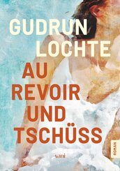Au revoir und tsch&uuml;ss