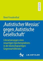 'Autistischer Messias' gegen 'Autistische Gesellschaft'