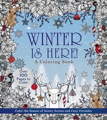 Winter is Here! A Coloring Book