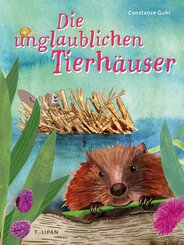 Die unglaublichen Tierh&auml;user
