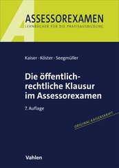 Die &ouml;ffentlich-rechtliche Klausur im Assessorexamen