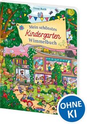 Mein sch&ouml;nstes Kindergarten-Wimmelbuch