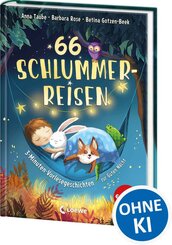 66 Schlummerreisen - 3-Minuten-Vorlesegeschichten zur Guten Nacht