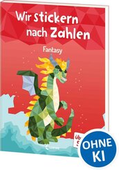 Wir stickern nach Zahlen - Fantasy