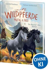 Wildpferde - mutig und frei (Band 6) - Im Revier des B&auml;ren