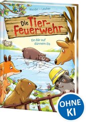 Die Tier-Feuerwehr (Band 3) - Ein B&auml;r auf d&uuml;nnem Eis