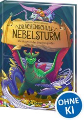 Drachenschule Nebelsturm (Band 4) - Die W&auml;chter des Drachengoldes