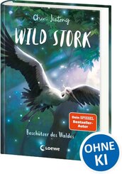 Wild Stork (Band 1) - Besch&uuml;tzer des Waldes