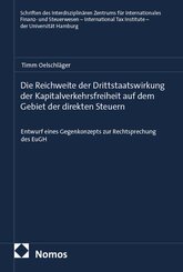 Die Reichweite der Drittstaatswirkung der Kapitalverkehrsfreiheit auf dem Gebiet der direkten Steuern