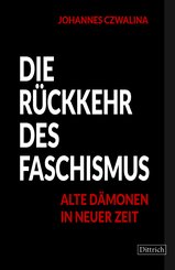 Die R&uuml;ckkehr des Faschismus