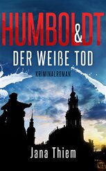 Humboldt und der wei&szlig;e Tod