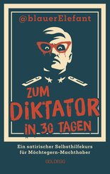 Zum Diktator in 30 Tagen