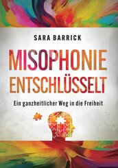 Misophonie entschl&uuml;sselt