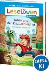 Lesel&ouml;wen 2. Klasse - Nano und der Knallschleicher