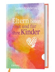 Eltern beten mit und f&uuml;r ihre Kinder