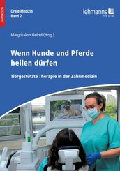 Orale Medizin / Wenn Hunde und Pferde heilen d&uuml;rfen
