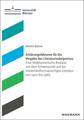 Erkl&auml;rungsfaktoren f&uuml;r die Vergabe des Literaturnobelpreises