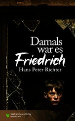 Damals war es Friedrich
