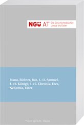 NG&Uuml; AT. Die Geschichtsb&uuml;cher: Josua - Ester