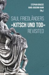 Saul Friedl&auml;nders "Kitsch und Tod" revisited