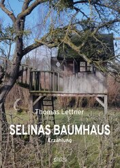 SELINAS BAUMHAUS