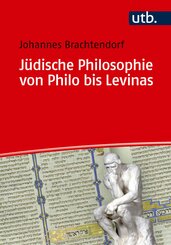 J&uuml;dische Philosophie von Philo bis Levinas