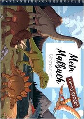 Mein extra gro&szlig;es Malbuch - Dinosaurier