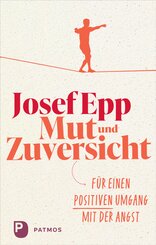 Mut und Zuversicht