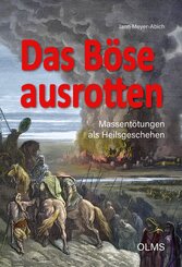 Das B&ouml;se ausrotten