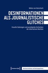 Desinformationen als journalistische Glitches