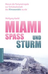 Miami - Spa&szlig; und Sturm