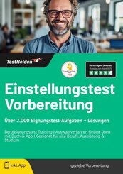 Einstellungstest Vorbereitung &Uuml;ber 2.000 Eignungstest-Aufgaben + L&ouml;sungen - Berufeignungstest Training I Auswahlverfahren Online &uuml;ben mit Buch & App I Geeignet f&uuml;r alle Berufe, Ausbildung & Studium