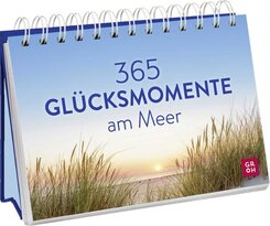 365 Gl&uuml;cksmomente am Meer