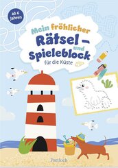 Mein fr&ouml;hlicher R&auml;tsel- und Spieleblock f&uuml;r die K&uuml;ste